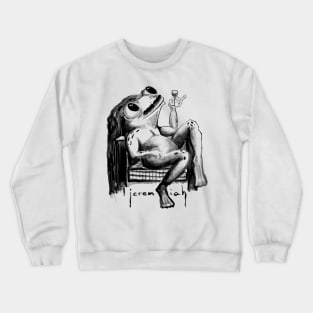 Jeremiah (was a bullfrog) Crewneck Sweatshirt